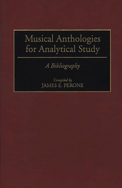Musical Anthologies for Analytical Study : A Bibliography, Hardback Book