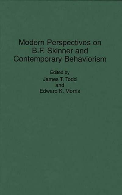 Modern Perspectives on B. F. Skinner and Contemporary Behaviorism, Hardback Book