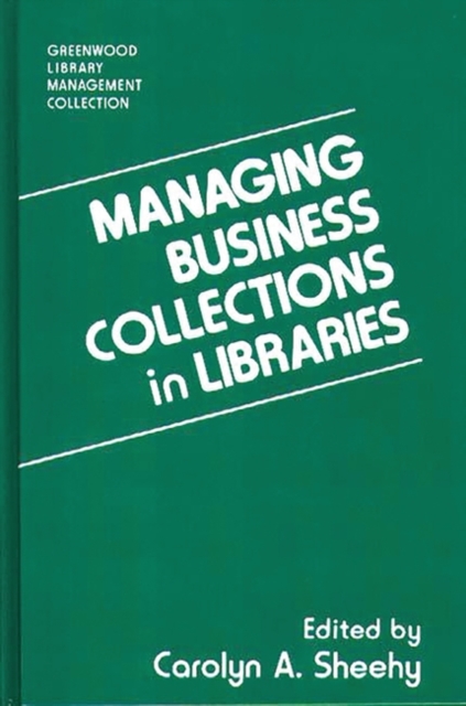 Managing Business Collections in Libraries, Hardback Book