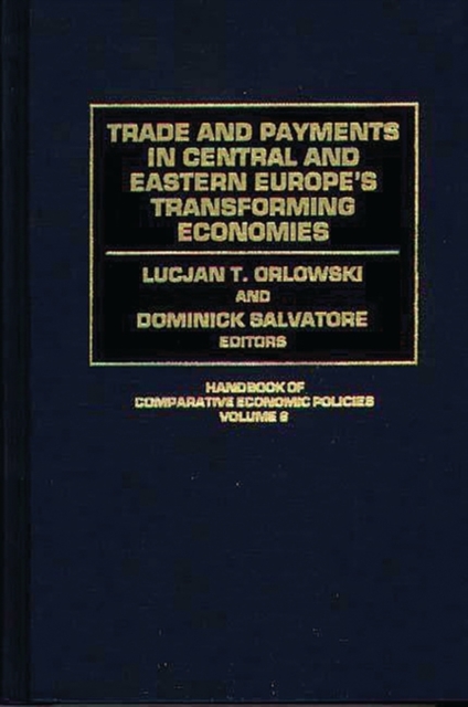 Trade and Payments in Central and Eastern Europe's Transforming Economies, Hardback Book