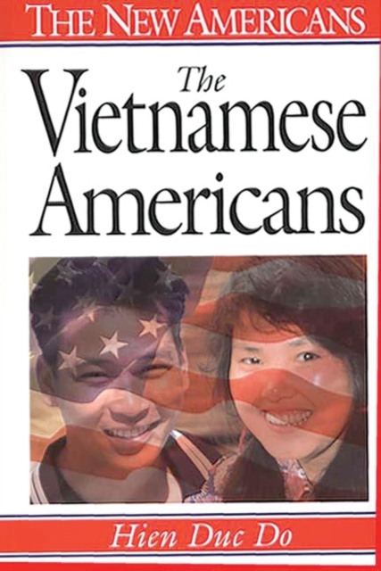 The Vietnamese Americans, Hardback Book