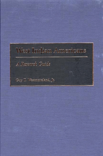 West Indian Americans : A Research Guide, Hardback Book