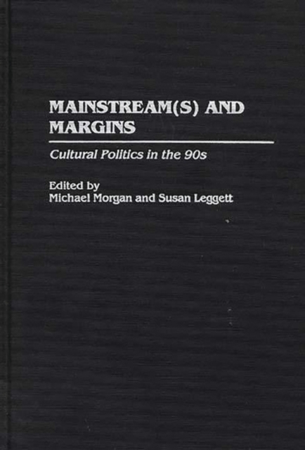 Mainstream(s) and Margins : Cultural Politics in the 90s, Hardback Book