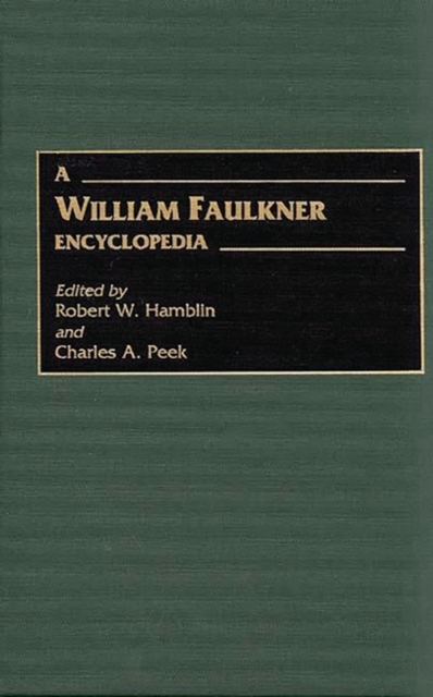 A William Faulkner Encyclopedia, Hardback Book