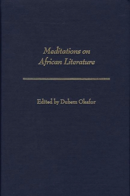Meditations on African Literature, Hardback Book