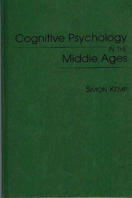 Cognitive Psychology in the Middle Ages, Hardback Book