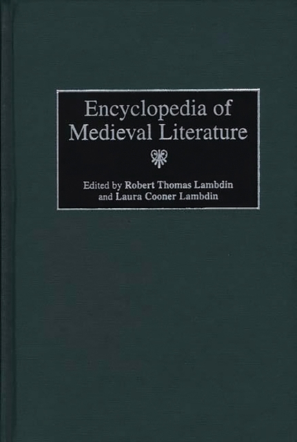 Encyclopedia of Medieval Literature, Hardback Book