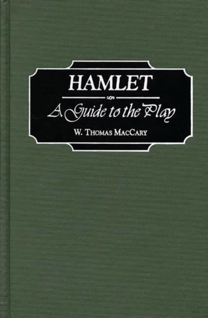 Hamlet : A Guide to the Play, Hardback Book