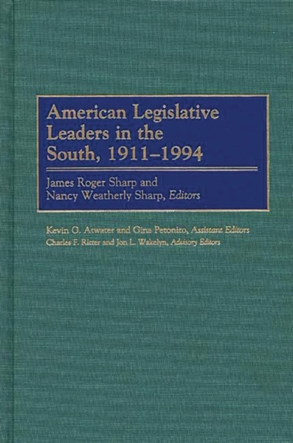 American Legislative Leaders in the South, 1911-1994, Hardback Book