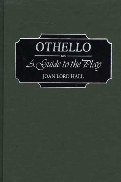 Othello : A Guide to the Play, Hardback Book
