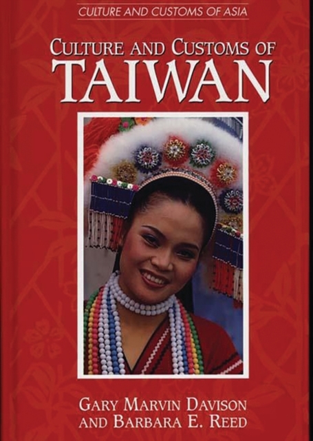 Culture and Customs of Taiwan, Hardback Book