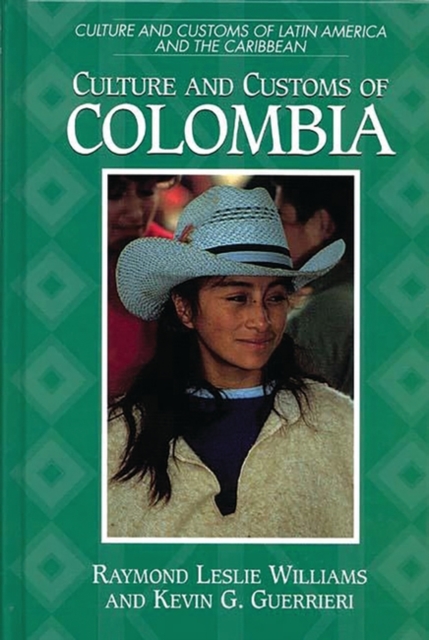 Culture and Customs of Colombia, Hardback Book