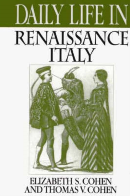 Daily Life in Renaissance Italy, Hardback Book