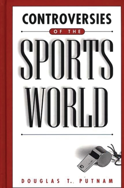 Controversies of the Sports World, Hardback Book