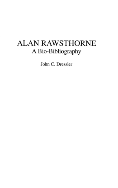 Alan Rawsthorne : A Bio-Bibliography, Hardback Book