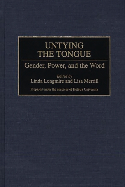 Untying the Tongue : Gender, Power, and the Word, Hardback Book