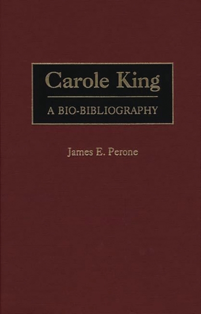 Carole King : A Bio-Bibliography, Hardback Book