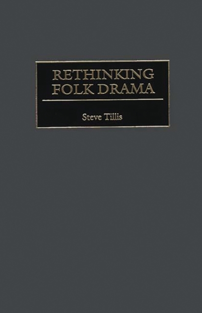 Rethinking Folk Drama, Hardback Book