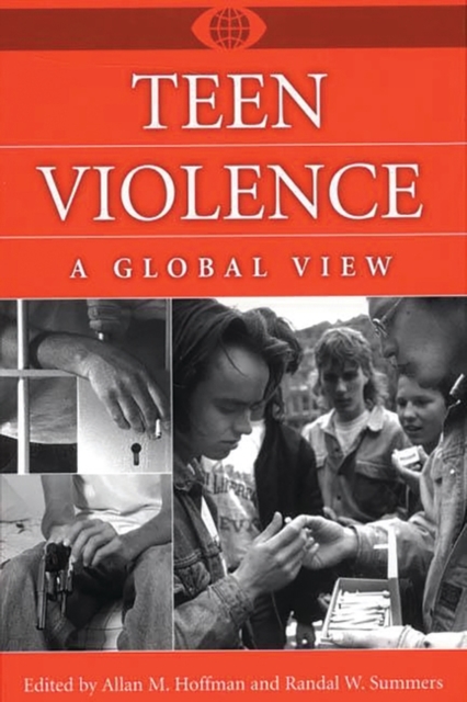 Teen Violence : A Global View, Hardback Book