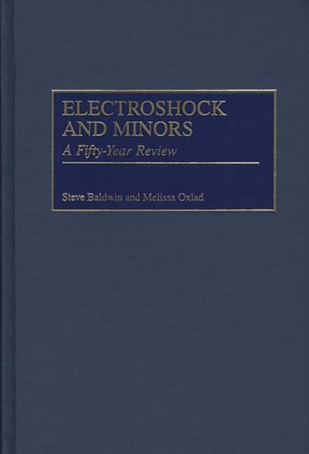 Electroshock and Minors : A Fifty-Year Review, Hardback Book