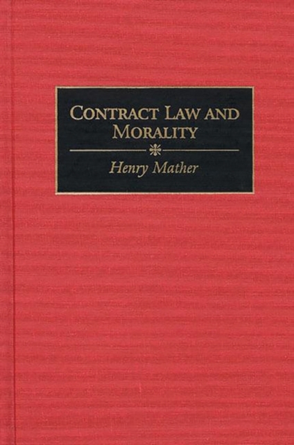 Contract Law and Morality, Hardback Book