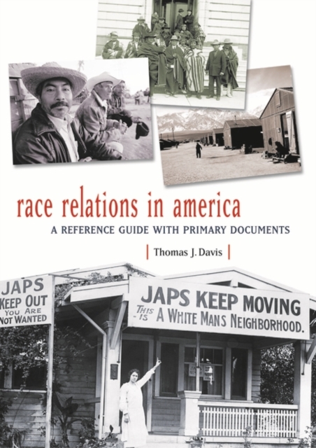 Race Relations in America : A Reference Guide with Primary Documents, Hardback Book