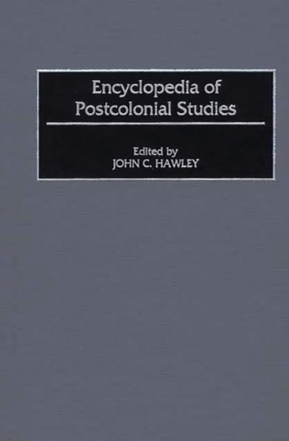 Encyclopedia of Postcolonial Studies, Hardback Book