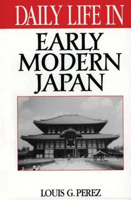 Daily Life in Early Modern Japan, Hardback Book