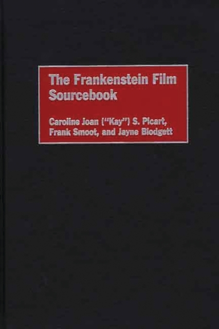 The Frankenstein Film Sourcebook, Hardback Book