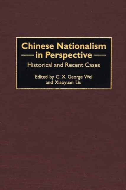 Chinese Nationalism in Perspective : Historical and Recent Cases, Hardback Book