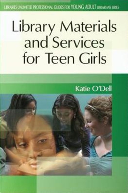 Library Materials and Services for Teen Girls, Paperback / softback Book