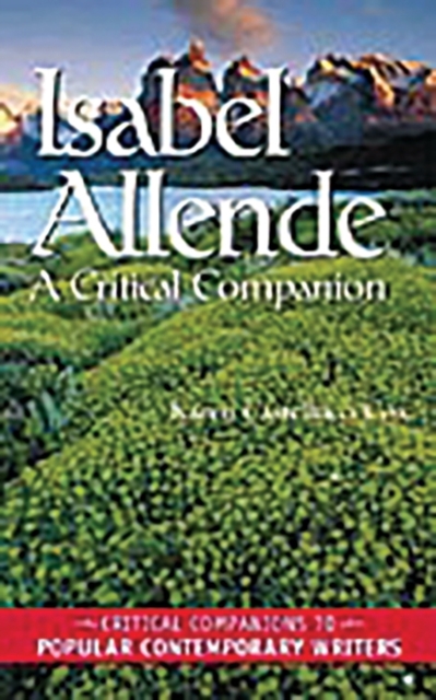 Isabel Allende : A Critical Companion, Hardback Book