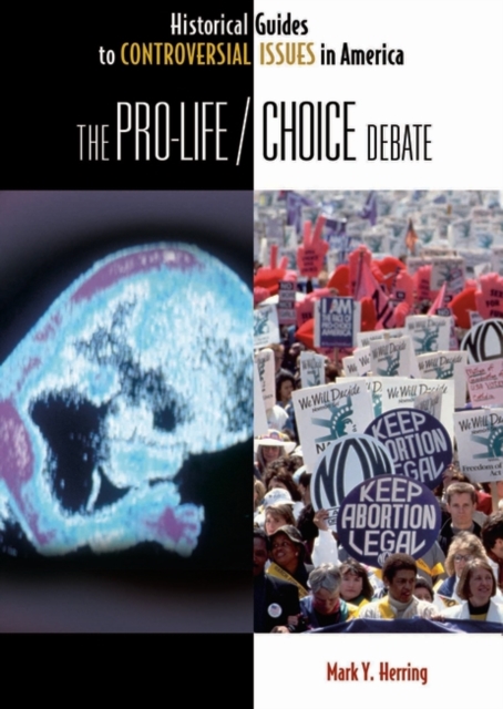 The Pro-Life/Choice Debate, Hardback Book