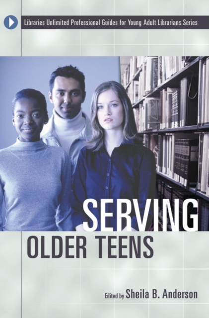 Serving Older Teens, Paperback / softback Book