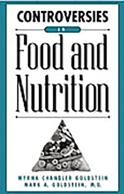 Controversies in Food and Nutrition, Hardback Book