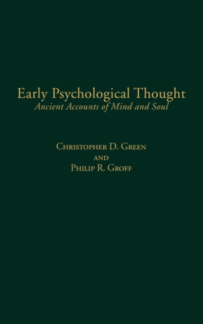 Early Psychological Thought : Ancient Accounts of Mind and Soul, Hardback Book