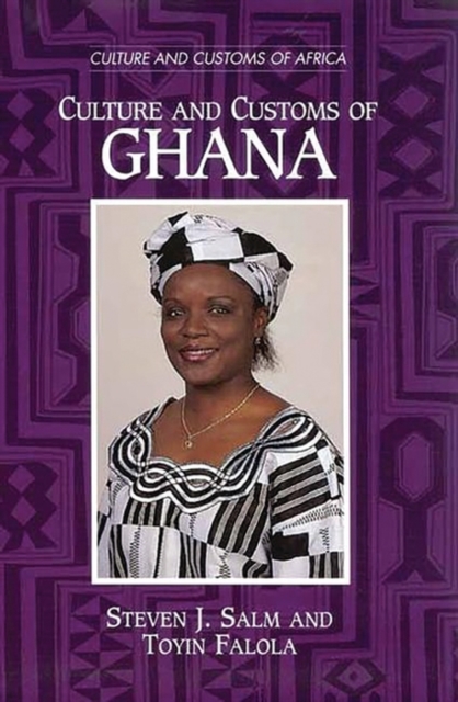 Culture and Customs of Ghana, Hardback Book