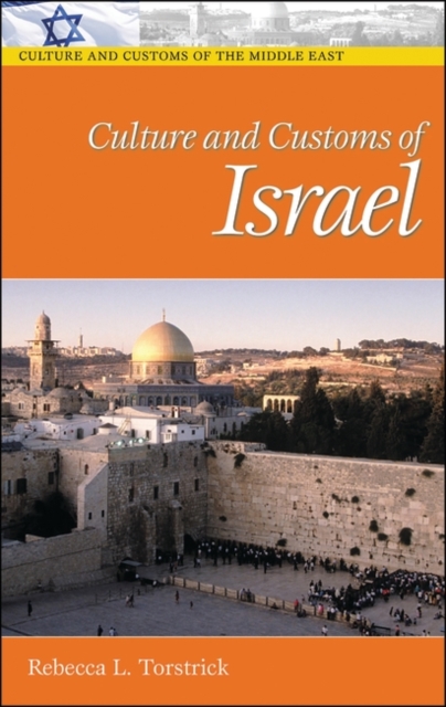 Culture and Customs of Israel, Hardback Book
