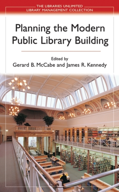 Planning the Modern Public Library Building, Hardback Book