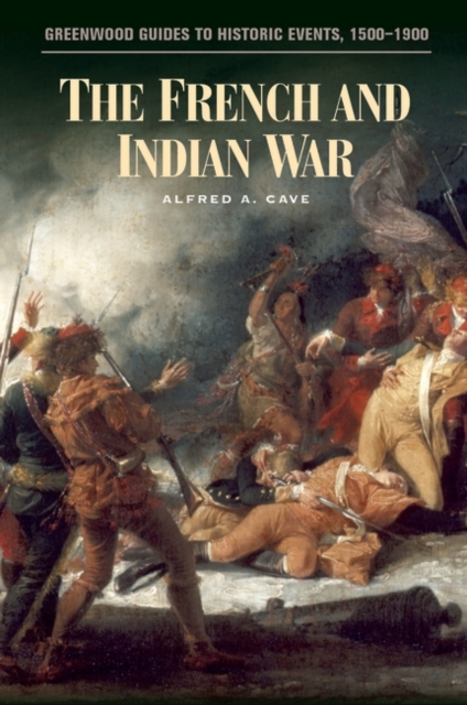 The French and Indian War, Hardback Book