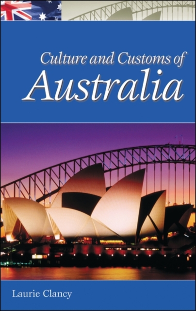 Culture and Customs of Australia, Hardback Book