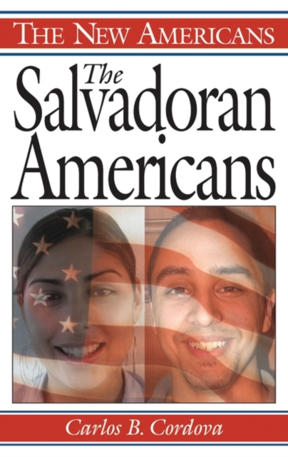 The Salvadoran Americans, Hardback Book