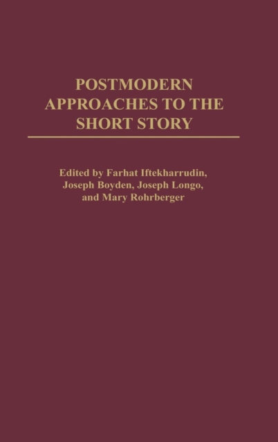 Postmodern Approaches to the Short Story, Hardback Book