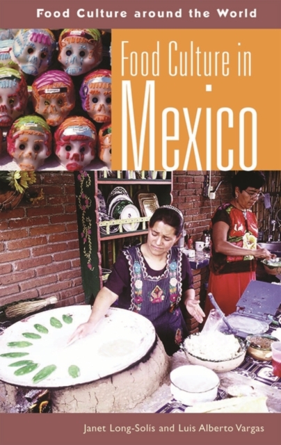 Food Culture in Mexico, Hardback Book