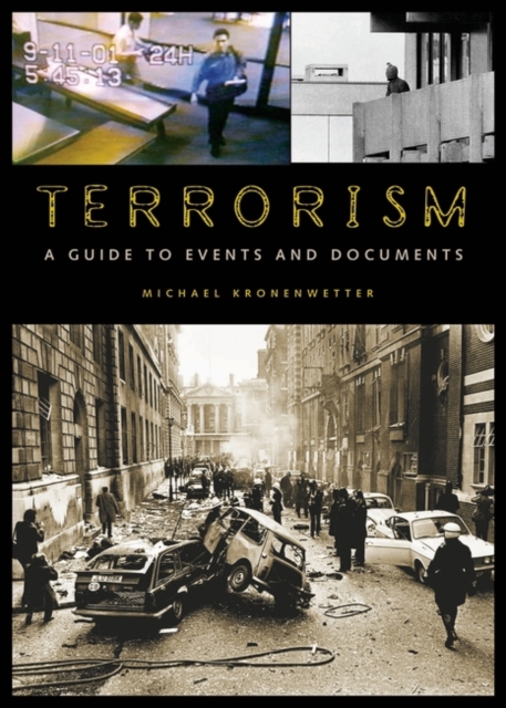 Terrorism : A Guide to Events and Documents, Hardback Book