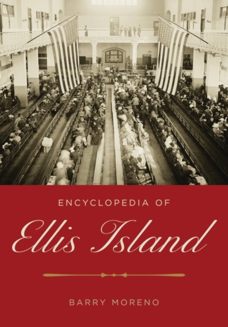 Encyclopedia of Ellis Island, Hardback Book