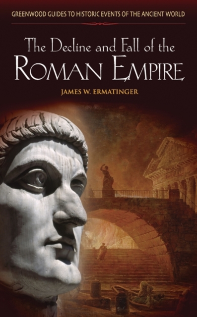 The Decline and Fall of the Roman Empire, Hardback Book