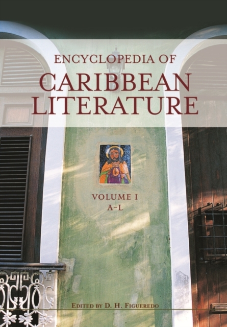 Encyclopedia of Caribbean Literature : [2 volumes], Multiple-component retail product Book