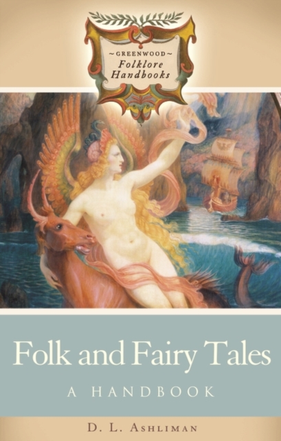 Folk and Fairy Tales : A Handbook, Hardback Book