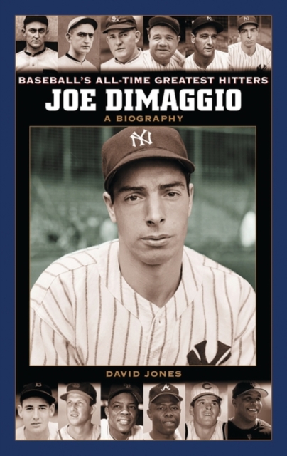 Joe DiMaggio : A Biography, Hardback Book